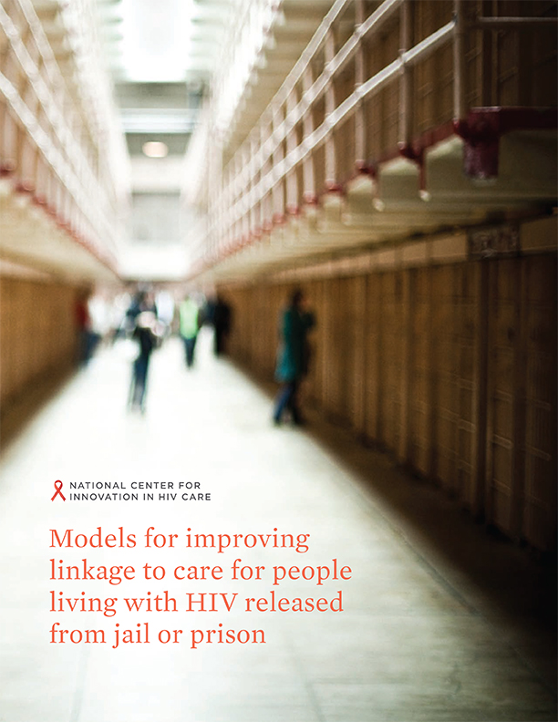 Models for Improving Linkage to Care for People Living with HIV Released from Jail or Prison Cover