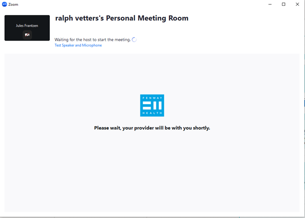 A screen shot of a Zoom Waiting Room with the message: Zoom YOUR NAME PROVIDER's Personal Meeting Room Waiting for the host to start the meeting. Test Speaker and Microphone -- Please wait, your provider will be with you shortly.